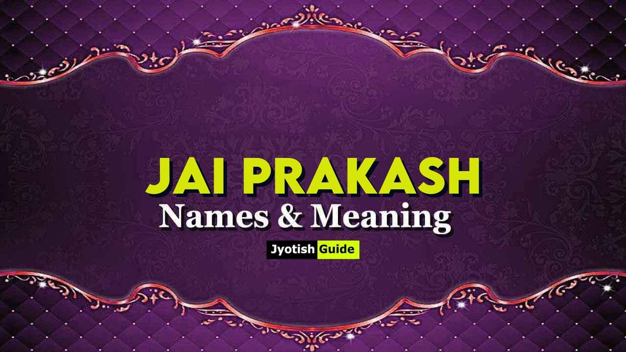 jai prakash name meaning